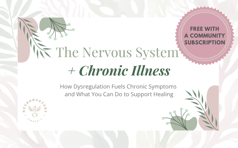 The Nervous System + Chronic Illness